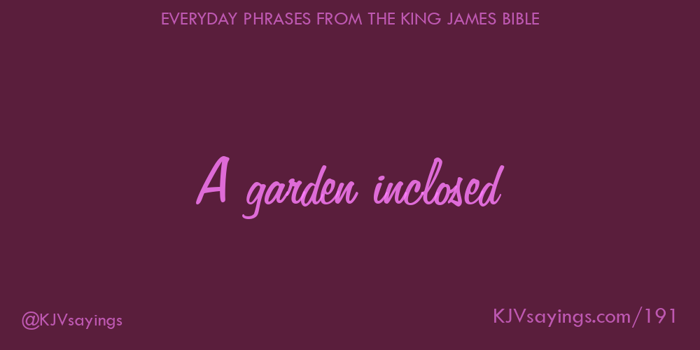 “A garden inclosed”