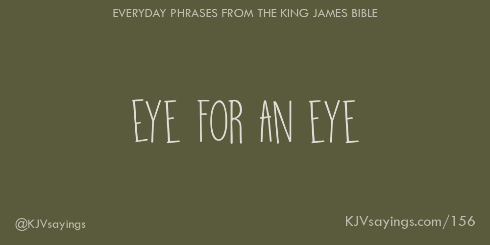 Eye for an eye King James Bible (KJV) sayings