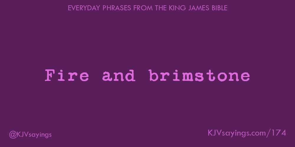 “Fire and brimstone”