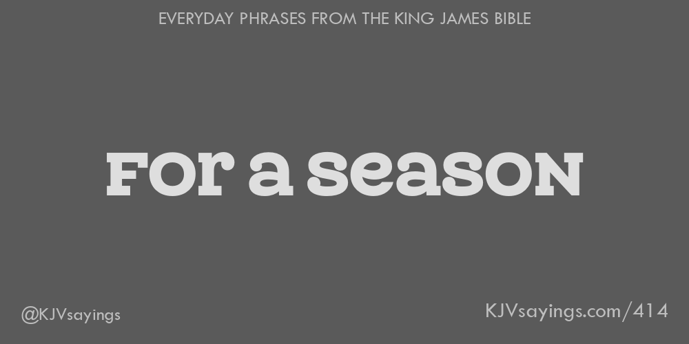 “For a season”