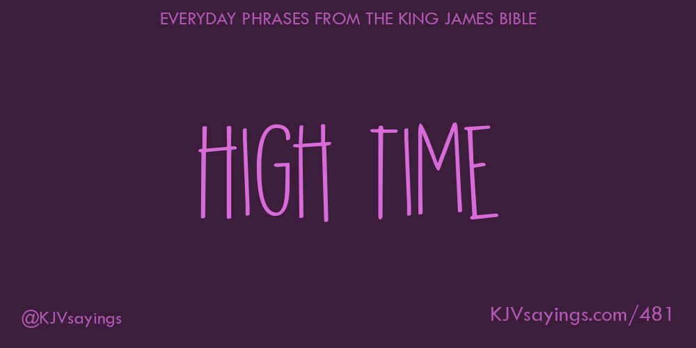 “High time”
