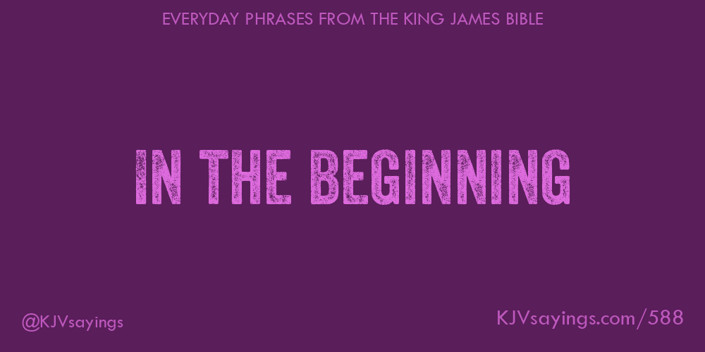 “In the beginning”