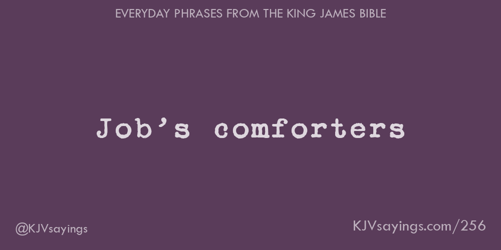 “Job’s comforters”