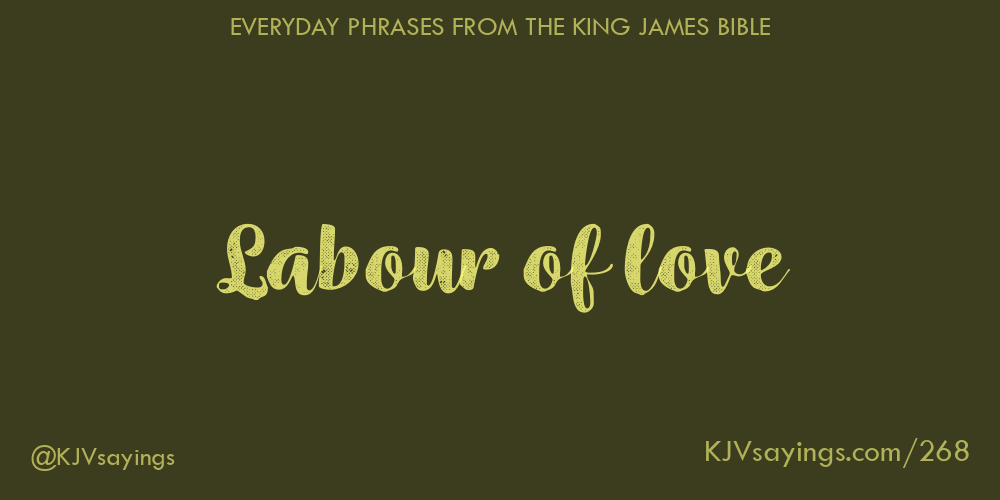 “Labour of love”