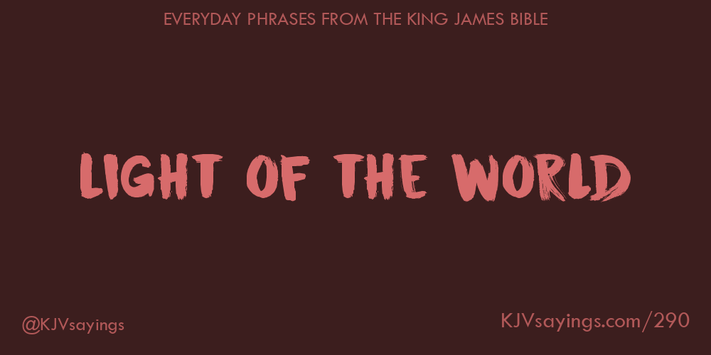 “Light of the world”