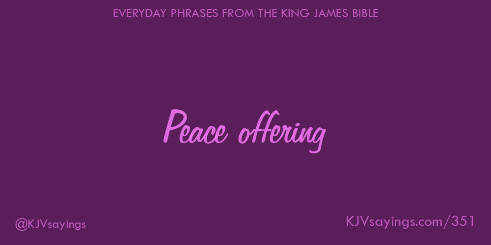 “Peace offering”