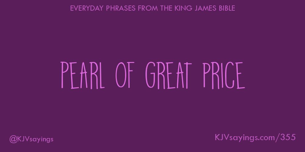 pearl-of-great-price-king-james-bible-kjv-sayings