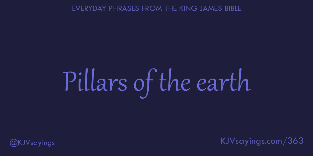 “Pillars of the earth”
