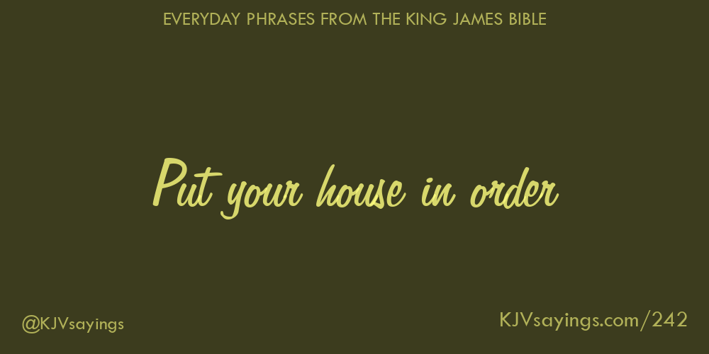 “Put your house in order”