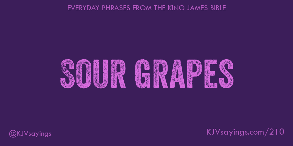 “Sour grapes”
