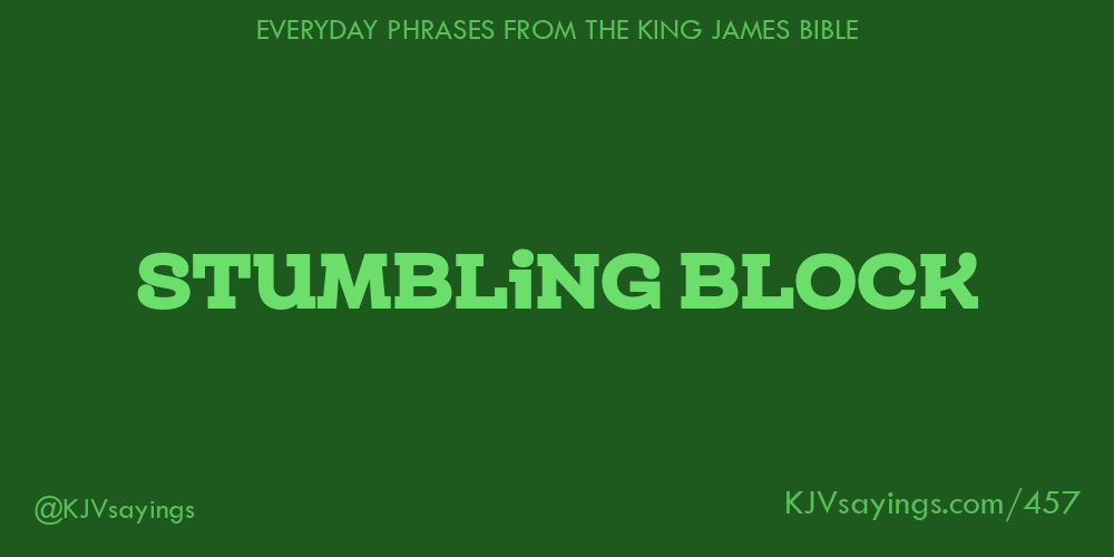 stumbling-block-king-james-bible-kjv-sayings