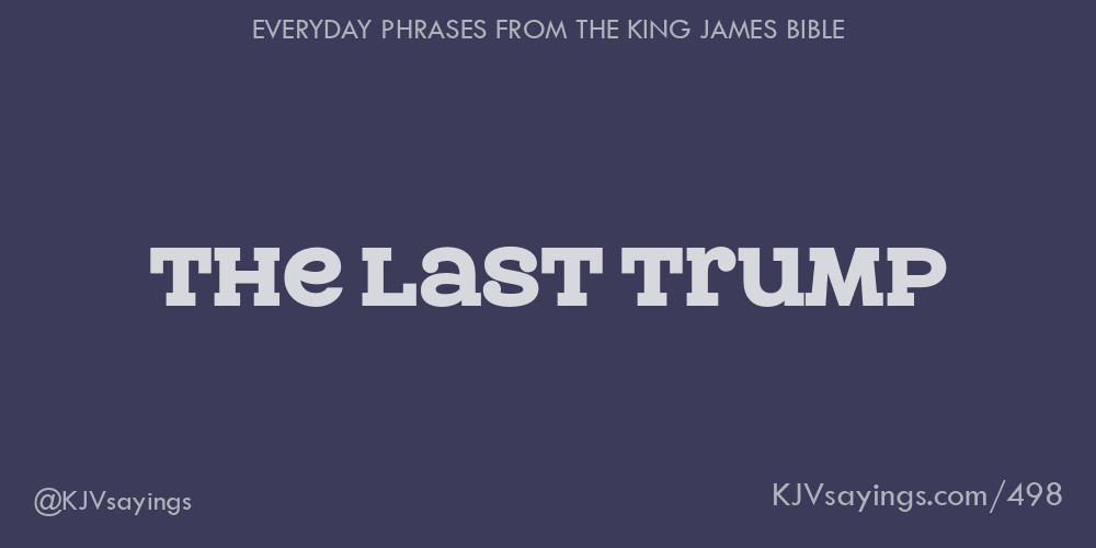 “The last trump”