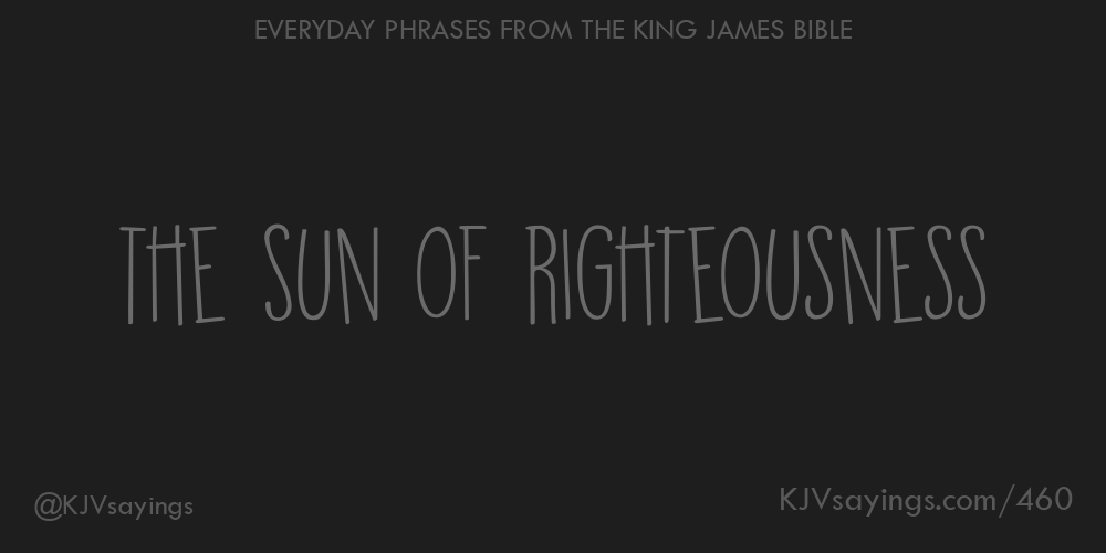 “The Sun of righteousness”