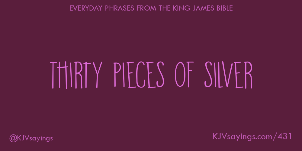 “Thirty pieces of silver”