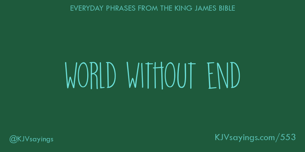 world-without-end-king-james-bible-kjv-sayings